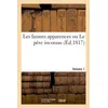 Image de Les fausses apparences ou Le père inconnu. Volume 1 - Collectif - Hachette Bnf - broché - Livre