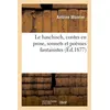 Image de Le haschisch, contes en prose, sonnets et poèmes fantaisistes Illustrés de trente eaux-fortes - Antoine Monnier - Hachette Bnf - broché - Roman