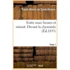 Image de Entre onze heures et minuit. Tome 1. Devant la cheminée - Emile Marco De Saint-Hilaire - Hachette Bnf - broché - Livre