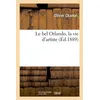 Image de Le bel Orlando : la vie d'artiste - Olivier Chantal - Hachette Bnf - broché - Livre