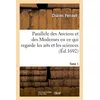 Image de Parallele des Anciens et des Modernes en ce qui regarde les arts et les sciences. Tome 1 - Charles Perrault - Hachette Bnf - broché - Livre