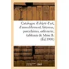 Image de Catalogue d'objets d'art et d'ameublement, faïences et porcelaines, objets divers Orfèvrerie, tableaux anciens et modernes de Mme B. - Collectif - Hachette Bnf - broché - Livre