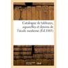Image de Catalogue de tableaux, aquarelles et dessins de l'école moderne - Georges Petit - Hachette Bnf - broché - Livre