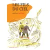 Image de Les fils du ciel - Pascal Vatinel - Actes Sud Jeunesse - broché - Roman junior dès 9 ans