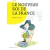Image de Le nouveau roi de la France - Gilles Abier - Actes Sud Jeunesse - broché - Roman junior dès 9 ans