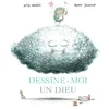 Image de Dessine-moi un dieu - Atiq Rahimi - Actes Sud Jeunesse - cartonné - Document jeunesse dès 6 ans
