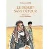 Image de Le désert sans détour Illustré par Jacques Ferrandez - Mohammed Dib - Actes Sud Bd - cartonné - Bande dessinée