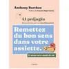 Image de Remettez du bon sens dans votre assiette 41 préjugés déconstruits par un nutritionniste - Anthony Berthou - Actes sud - broché - Guide