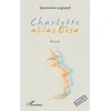 Image de Charlotte alias Elsa - Geneviève Legrand - L'harmattan - broché - Roman broché