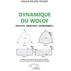 Image de Dynamique du wolof Sources, emprunts, étymologies  - Ahmed Khalifa Niasse - L'harmattan - broché - Méthode de langue broché
