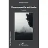 Image de Une nouvelle solitude - Madani Alioua - L'harmattan - broché - Roman