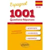 Image de 1001 Questions-Réponses d’espagnol. Grammaire, vocabulaire, expression. (B1-B2) - Arielle Bitton - Ellipses - broché - Méthode de langue broché