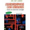 Image de Architecture des réseaux - Cours et exercices corrigés - 5e édition Cours et sujets corrigés - Bertrand Petit - Ellipses - broché - Scolaire / Universitaire