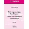 Image de Électronique - Électronique analogique basse fréquence - Composants, circuits, amplification, filtrage - Cours et exercices corrigés - Pierre Canet - Ellipses - broché - Scolaire / Universitaire