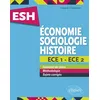 Image de Économie, Sociologie, Histoire (ESH). ECE 1 et ECE 2. Tout en un - Frédéric Chardonnet - Ellipses - broché - Scolaire / Universitaire