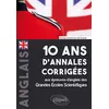 Image de 10 ans d'annales corrigées aux épreuves d'anglais des Grandes Écoles Scientifiques (X-ENS, Mines-Ponts, Centrale-Supélec, CCP, E3A, PT, Agro-Véto, ENAC, ICNA, ATS, Louis Lumière) - Joël Cascade - Ellipses - broché - Scolaire / Universitaire