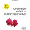 Image de 100 exercices de révisions en sciences physiques - BTS Industriels - Nicole Cortial - Ellipses - broché - Scolaire / Universitaire