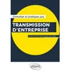 Image de Transmission d'entreprise - Bernard Attali - Ellipses - broché - Scolaire / Universitaire