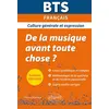 Image de BTS De la musique avant toute chose ? - Culture générale et expression - Examens 2021 et 2022 - Vincent Manresa - Ellipses - broché - Scolaire / Universitaire