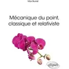 Image de Mécanique du point, classique et relativiste - Max Brunel - Ellipses - broché - Scolaire / Universitaire