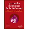 Image de 50 couples mythiques de la littérature, de l'Odyssée à Harry Potter - Raphaël Lucchini - Ellipses - broché - Essai