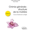 Image de Chimie Générale : structure de la matière - Cours et exercices corrigés - Fatiha Barka Bouaifel - Ellipses - broché - Scolaire / Universitaire