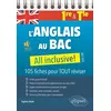 Image de L'anglais au BAC : All inclusive! 105 fiches pour TOUT réviser 1re et Tle - LVA-LVB - Sophie Sebah - Ellipses - broché - Scolaire / Universitaire
