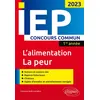 Image de Concours commun IEP 2023. 1ere année. L'alimentation / La peur - Christine Noël-Lemaître - Ellipses - broché - Scolaire / Universitaire broché