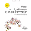 Image de Bases en algorithmique et en programmation Cours et exercices corrigés - Pascal Lienhardt - Ellipses - broché - Scolaire / Universitaire