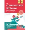 Image de Le commentaire littéraire par l'exemple - 2de-1re 2e édition - Coralie Nuttens - Ellipses - broché - Scolaire / Universitaire