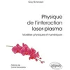 Image de Physique de l'interaction laser-plasma Modèles physiques et numériques - Guy Bonnaud - Ellipses - broché - Scolaire / Universitaire broché