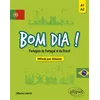 Image de Bom dia ! Portugais du Portugal et du Brésil. Méthode pour débutants A1-A2 - Catherine Leterrier - Ellipses - broché - Méthode de langue