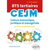 Image de BTS tertiaires - CEJM - Culture économique, juridique et managériale En fiches et entraînements - Christophe Dechavanne - Ellipses - broché - Scolaire / Universitaire broché