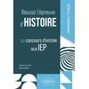 Image de Réussir l'épreuve d'histoire au concours d'entrée aux IEP - Quentin Lenormand - Ellipses - broché - Scolaire / Universitaire