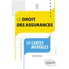 Image de Le droit des assurances en cartes mentales - Claire Humann - Ellipses - broché - Scolaire / Universitaire broché