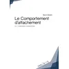 Image de Le Comportement d'attachement Ou l'orientation existentielle - René Misslin - Publibook - broché - Essai