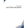 Image de Les Choix du destin - Jacques Boulanger - Publibook - broché - Roman