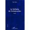 Image de Le solitaire de Costejourdes Roman - Paul Fabre - L'harmattan - broché - Roman broché
