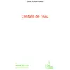 Image de L'enfant de l'eau - Gabriel Kuitche Fonkou - L'harmattan - broché - Roman broché