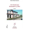 Image de On n'avait pas demandé à y aller - Marie-Paule Dessaivre - L'harmattan - broché - Roman broché