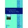 Image de Le murmure du figuier bleu - Idir Tas - L'harmattan - broché - Roman