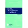 Image de Clotilde de la servitude à la liberté Roman - Expedite Laope-Cerneaux - L'harmattan - broché - Roman broché