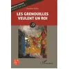Image de Les grenouilles veulent un roi N°9 - Pauline Polka - L'harmattan - broché - Document jeunesse dès 6 ans broché
