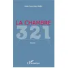 Image de La chambre 321 Roman - Marie-France Gibert-Baillet - L'harmattan - broché - Roman broché