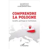 Image de Comprendre la Pologne Société, politique et institutions - Anna Paczesniak - L'harmattan - broché - Etude