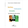 Image de Garcilaso Shakespeare Cervantès Sur le chemin de l'au-delà, une fiction - Madeleine Sebald - L'harmattan - broché - Essai