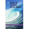 Image de Dans la courbe de la vague - Monique Flepp - L'harmattan - broché - Récit broché