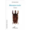 Image de Masque noir Roman - Christian Henri - L'harmattan - broché - Roman