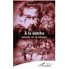 Image de À la datcha Comédie en 10 tableaux - Françoise Darnal-Lesné - L'harmattan - broché - Théâtre