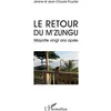 Image de Le retour du M'Zungu Mayotte vingt ans après - Jean-Claude Fourrier - L'harmattan - broché - Roman